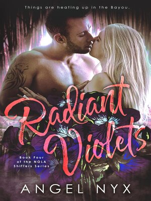 cover image of Radiant Violets Book Two of the NOLA Shifters Series